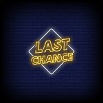 last chance lights against blue background